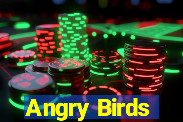 Angry Birds
